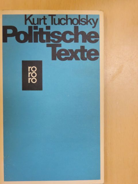 Kurt Tucholsky - Politische Texte [antikvár]