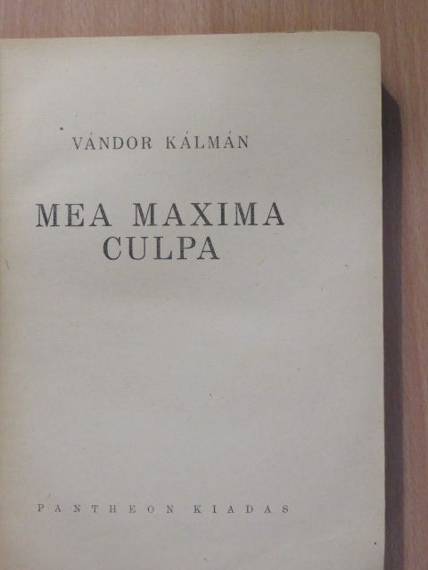Vándor Kálmán - Mea Maxima Culpa [antikvár]