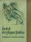 Szokolay Zoltán - Énekek összekapaszkodása (dedikált példány) [antikvár]