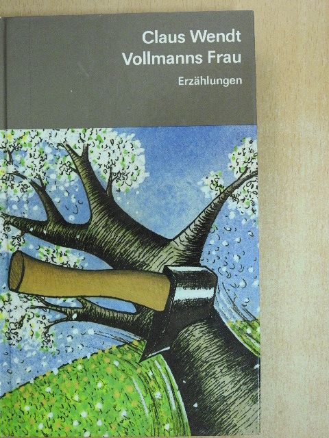 Claus Wendt - Vollmanns Frau [antikvár]