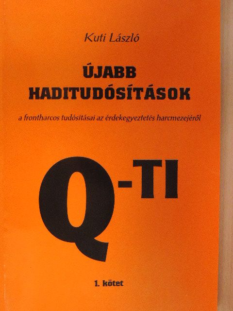 Dr. Kuti László - Újabb haditudósítások 1. [antikvár]