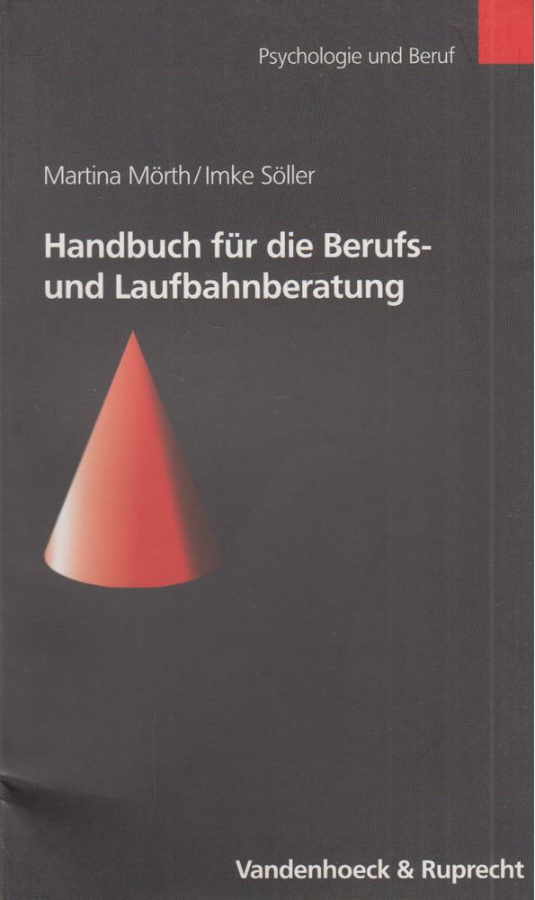 Mörth, Martina, Söller, Imke - Handbuch für die Berufs- und Laufbahnberatung [antikvár]