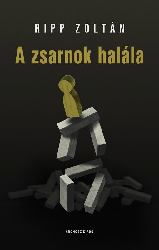 Ripp Zoltán - A zsarnok halála