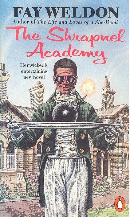 Weldon, Fay - The Shrapnel Academy [antikvár]