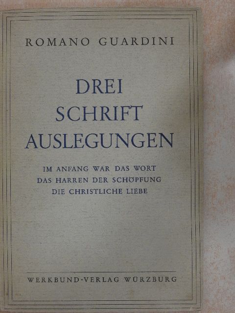 Romano Guardini - Drei Schriftauslegungen [antikvár]