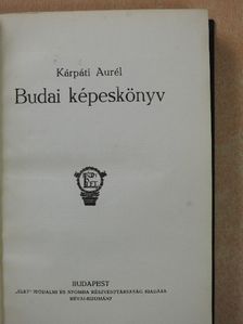 Kárpáti Aurél - Budai képeskönyv [antikvár]