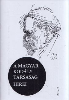 Márkusné Natter-Nád Klára - A Magyar Kodály Társaság hírei 2012/2 [antikvár]