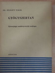 Dr. Silhavy Tibor - Gyógyszertan [antikvár]