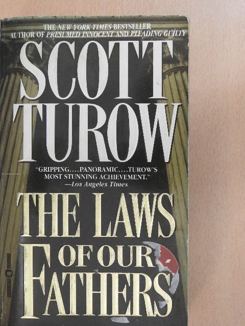 Scott Turow - The Laws of Our Fathers [antikvár]