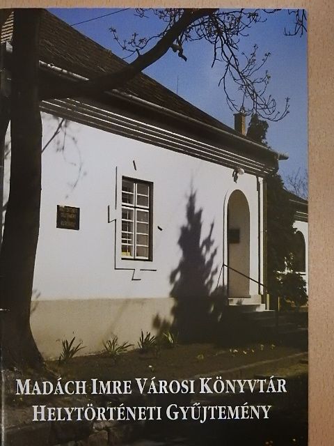 Madách Imre Városi Könyvtár Helytörténeti Gyűjtemény  [antikvár]