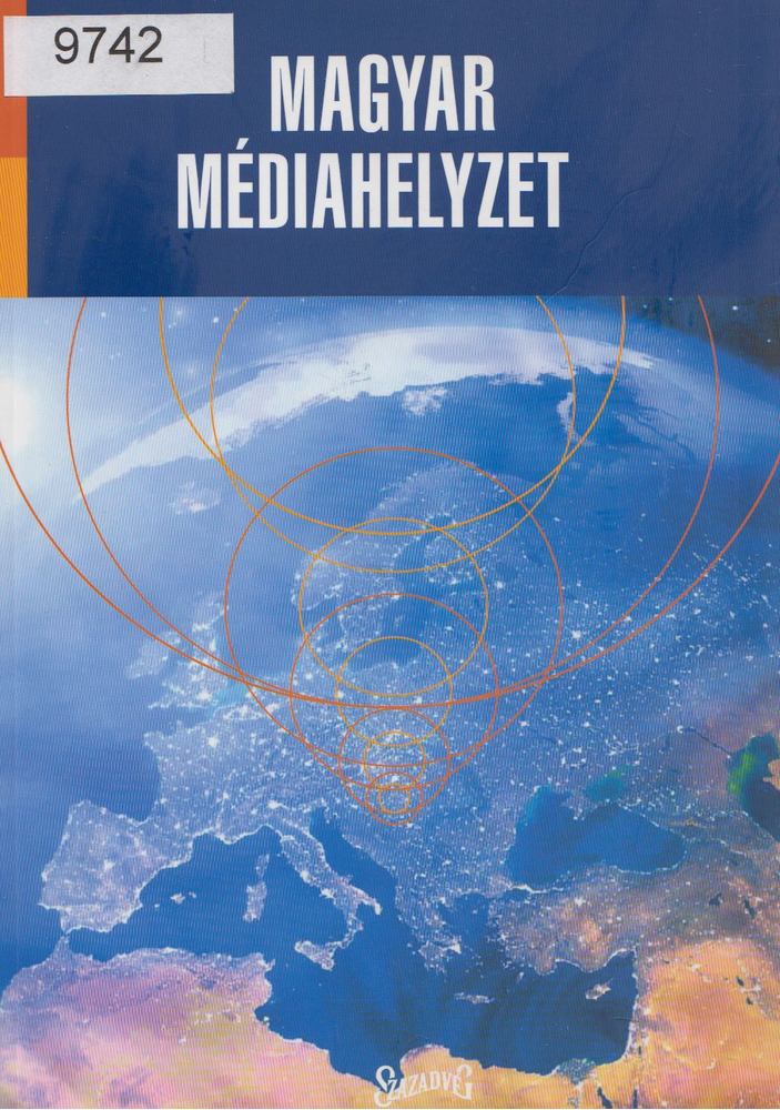 Antal Zsolt ,  Gazsó Tibor szerk. - Magyar médiahelyzet [antikvár]