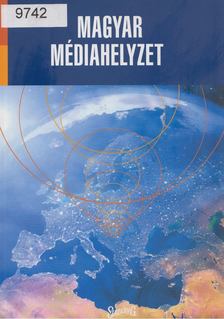 Antal Zsolt ,  Gazsó Tibor szerk. - Magyar médiahelyzet [antikvár]
