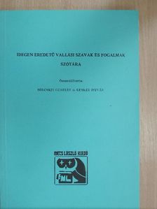 Idegen eredetű vallási szavak és fogalmak szótára [antikvár]