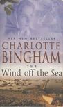 Charlotte Bingham - The Wind Off the Sea [antikvár]