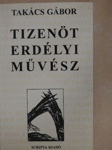 Takács Gábor - Tizenöt erdélyi művész [antikvár]