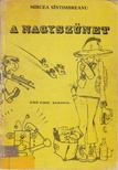 Sintimbreanu, Mircea - A nagyszünet [antikvár]
