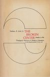 Nathan A. Scott - The Broken Center [antikvár]