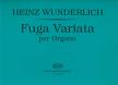 WUNDERLICH,HEINZ - FUGA VARIATA PER ORGANO