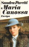 Paretti, Sandra - Maria Canossa [antikvár]
