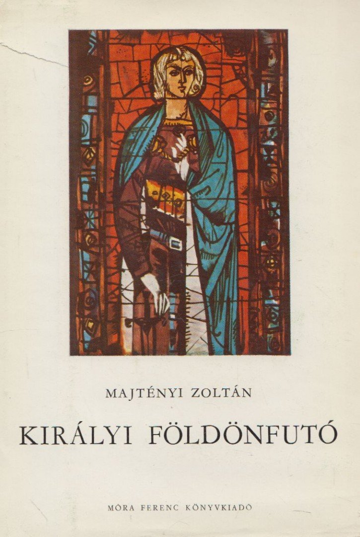 Majtényi Zoltán - Királyi földönfutó [antikvár]