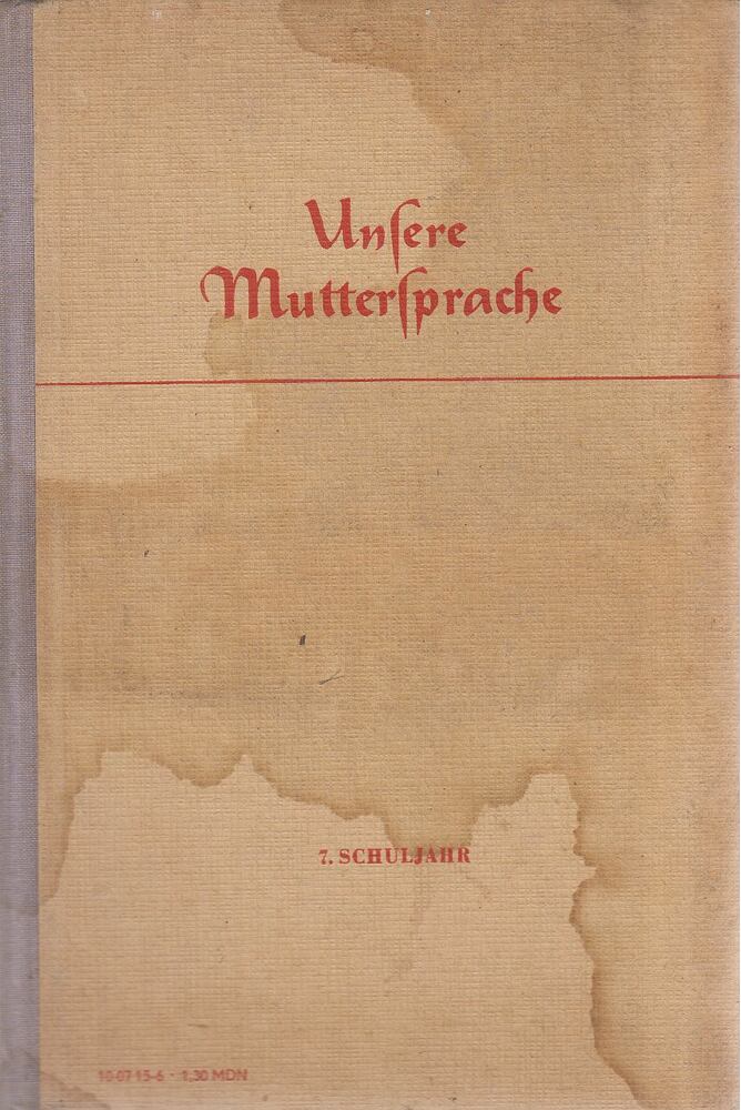 Marianne Casper, Donath, Rudolf, Fest, Curt, Perlick, Kurt, Richter, Gerhard, Dr. Gerhard Schreinert - Unsere Muttersprache [antikvár]