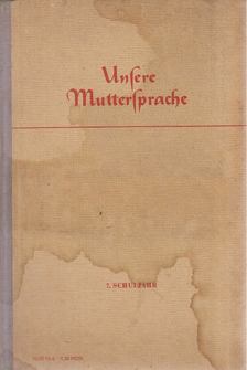 Marianne Casper, Donath, Rudolf, Fest, Curt, Perlick, Kurt, Richter, Gerhard, Dr. Gerhard Schreinert - Unsere Muttersprache [antikvár]
