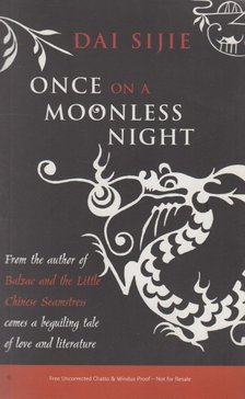 Dai Sijie - Once on a Moonless Night [antikvár]