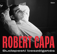 Robert Capa - Budapesti beszélgetés [eKönyv: epub, mobi]