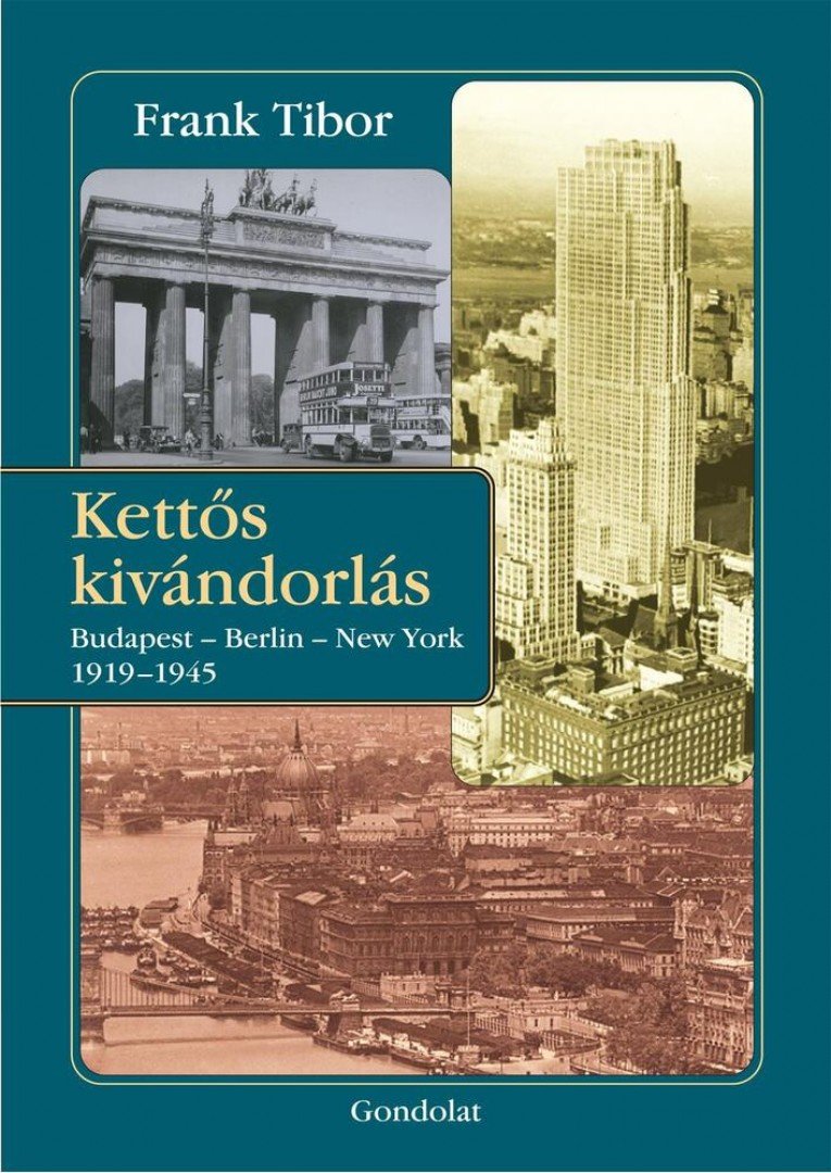 Frank Tibor - Kettős kivándorlás [antikvár]