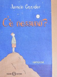 Jostein Gaarder - C'é Nessuno? [antikvár]