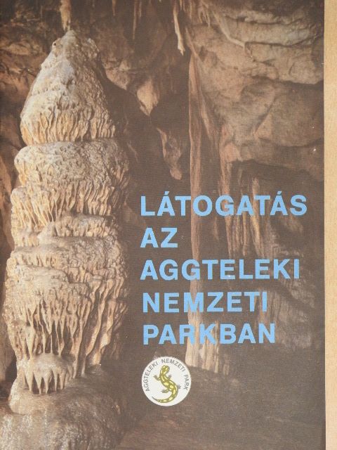 Buzetzky Győző - Látogatás az Aggteleki Nemzeti Parkban [antikvár]