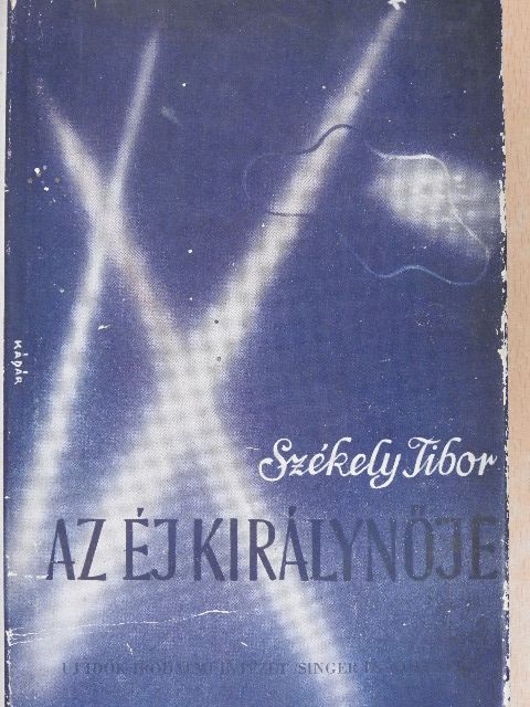 Székely Tibor - Az éj királynője [antikvár]