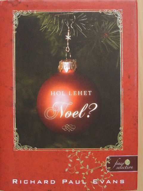 Richard Paul Evans - Hol lehet Noel? [antikvár]