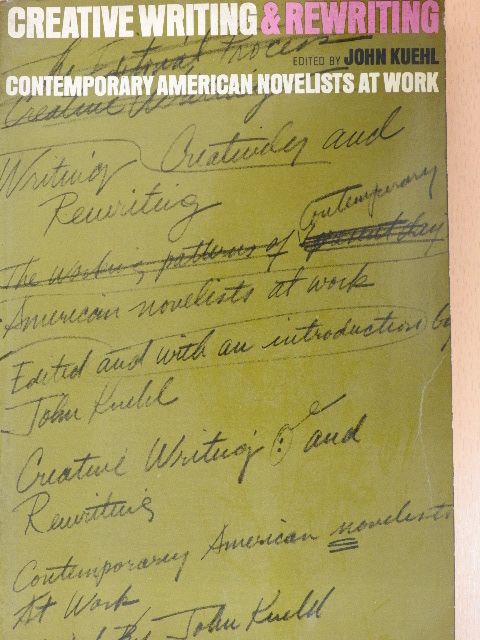 John Kuehl - Creative writing & rewriting [antikvár]