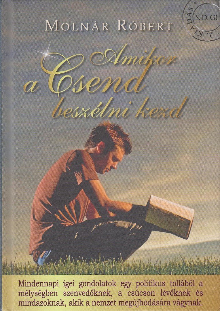 Molnár Róbert - Amikor a csend beszélni kezd (dedikált) [antikvár]