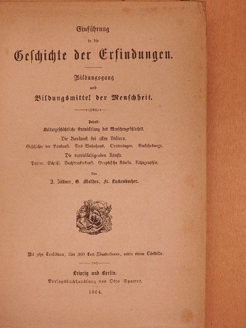Fr. Luckenbacher - Einführung in die Geschichte der Erfindungen (gótbetűs) [antikvár]