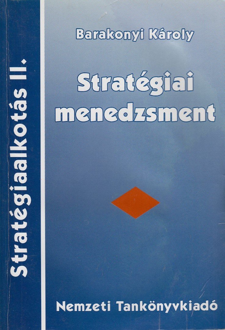 Barakonyi Károly - Stratégiai menedzsment [antikvár]