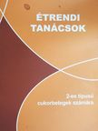 Janovits Gabriella - Étrendi tanácsok 2-es típusú cukorbetegek számára [antikvár]