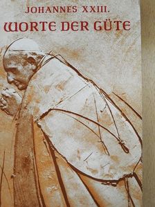 Johannes XXIII. - Worte der Güte [antikvár]