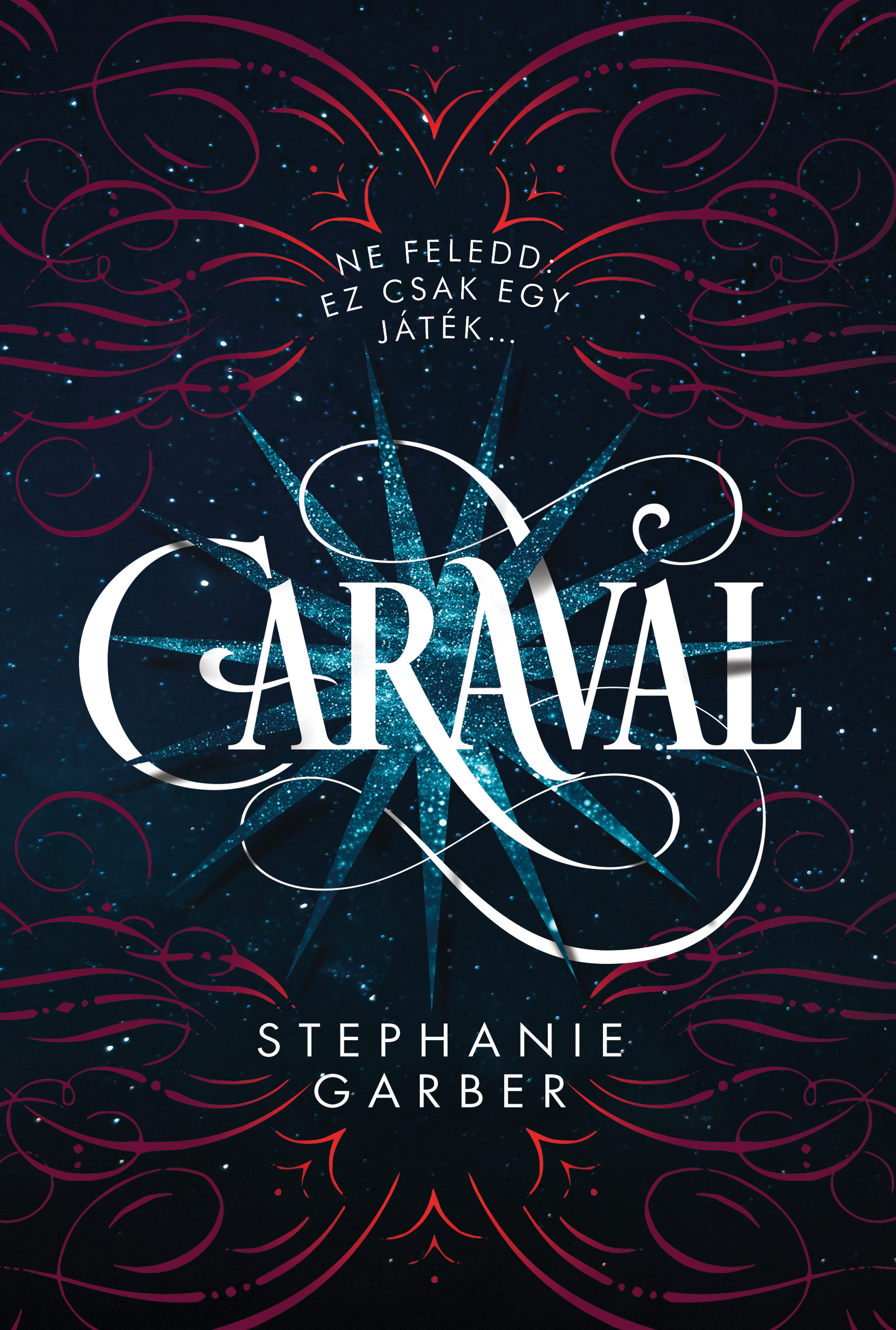 Stephanie Garber - Caraval [eKönyv: epub, mobi]