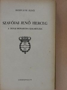 Horváth Jenő - Szavójai Jenő herceg [antikvár]