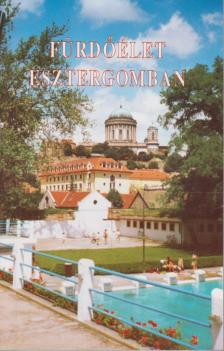 Pifkó Péter - Fürdőélet Esztergomban [antikvár]