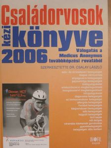 Családorvosok kézikönyve 2006 [antikvár]