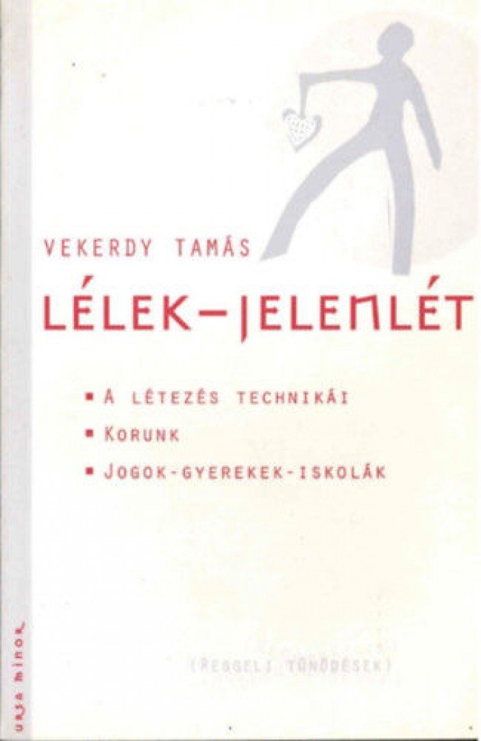 Vekerdy Tamás - Lélek-jelenlét [antikvár]