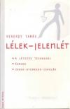 Vekerdy Tamás - Lélek-jelenlét [antikvár]