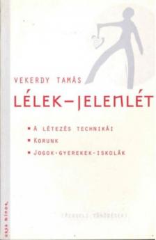 Vekerdy Tamás - Lélek-jelenlét [antikvár]