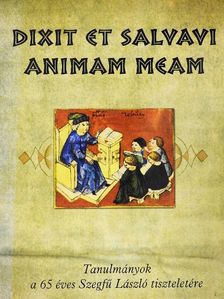 Almási Tibor - Dixit et salvavi animam meam [antikvár]