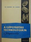 Dr. Bakondi Károly - A gépgyártás technológiája I. [antikvár]