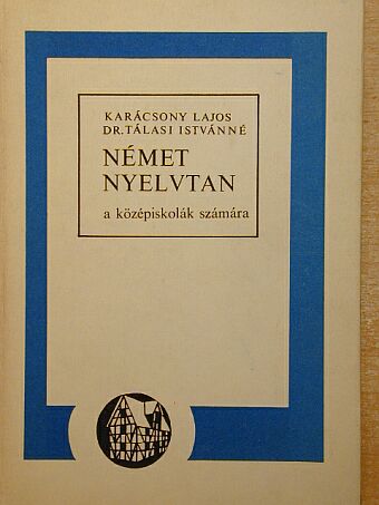 Dr. Tálasi Istvánné - Német nyelvtan [antikvár]