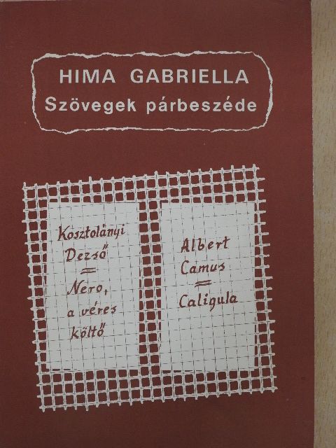 Hima Gabriella - Szövegek párbeszéde [antikvár]